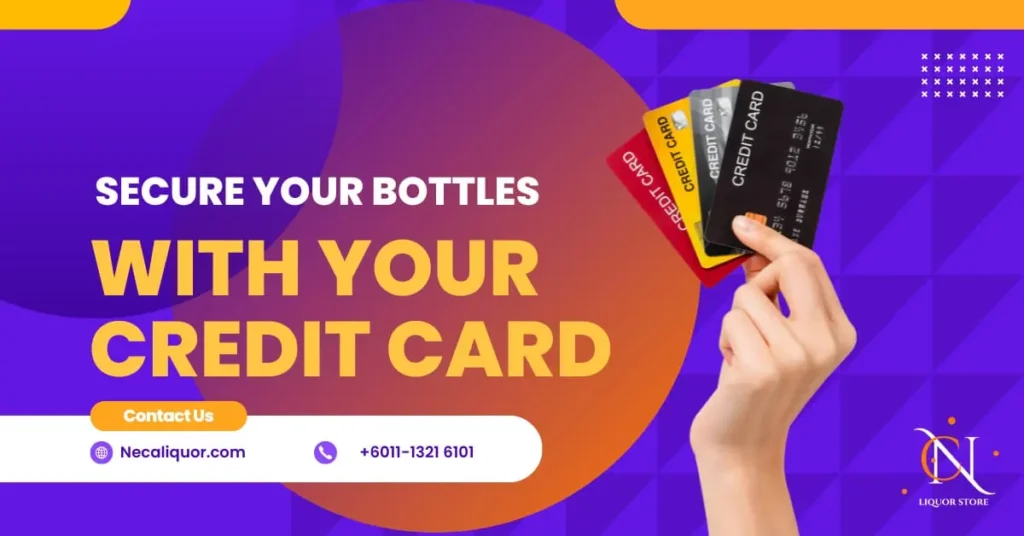 Alcohol Credit Card - Liquor Credit Card - KL Liquor Shop - Liquor Store in Kuala Lumpur - NECA Liquor Store